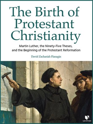 cover image of Martin Luther, the Ninety-Five Theses, and the Reformation
